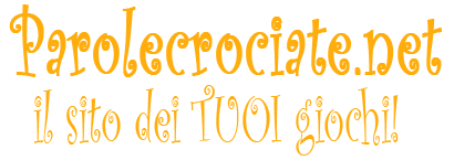 Parolecrociate.net: il sito dei TUOI giochi!